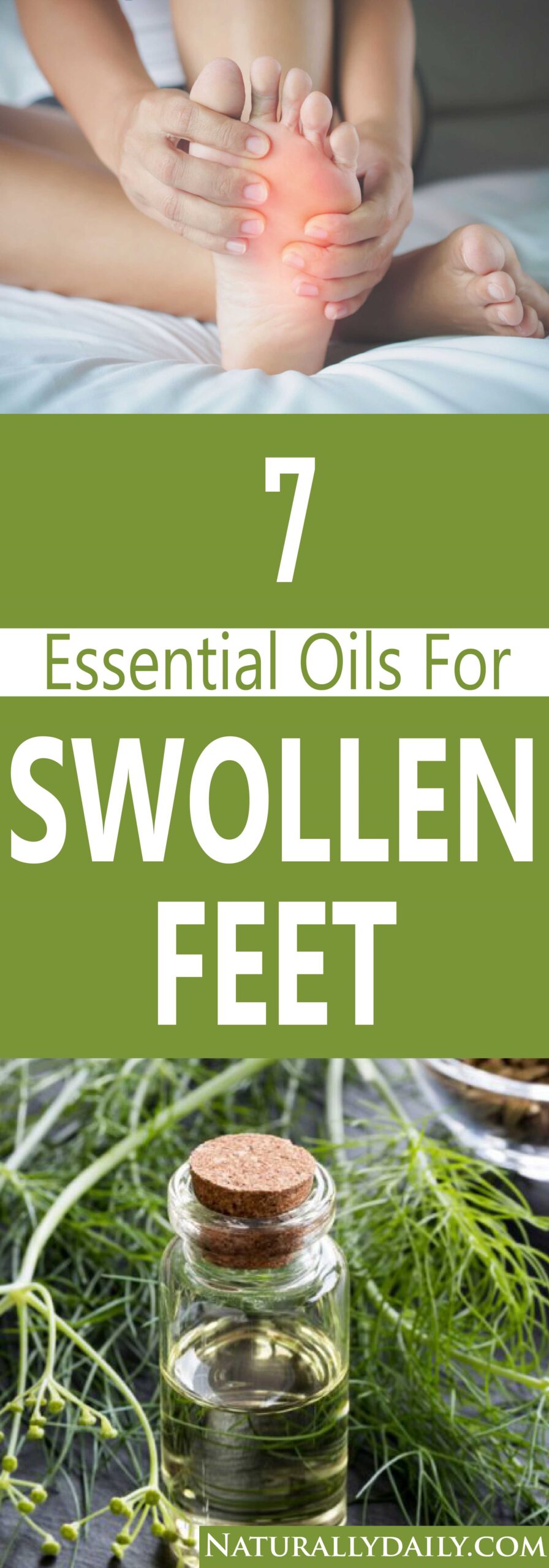7 Best Essential Oils for Swollen Feet Remedies - Naturally Daily
