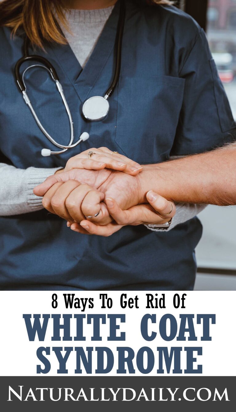 How to Get Rid Of White Coat Syndrome 4 Natural Ways Naturally Daily