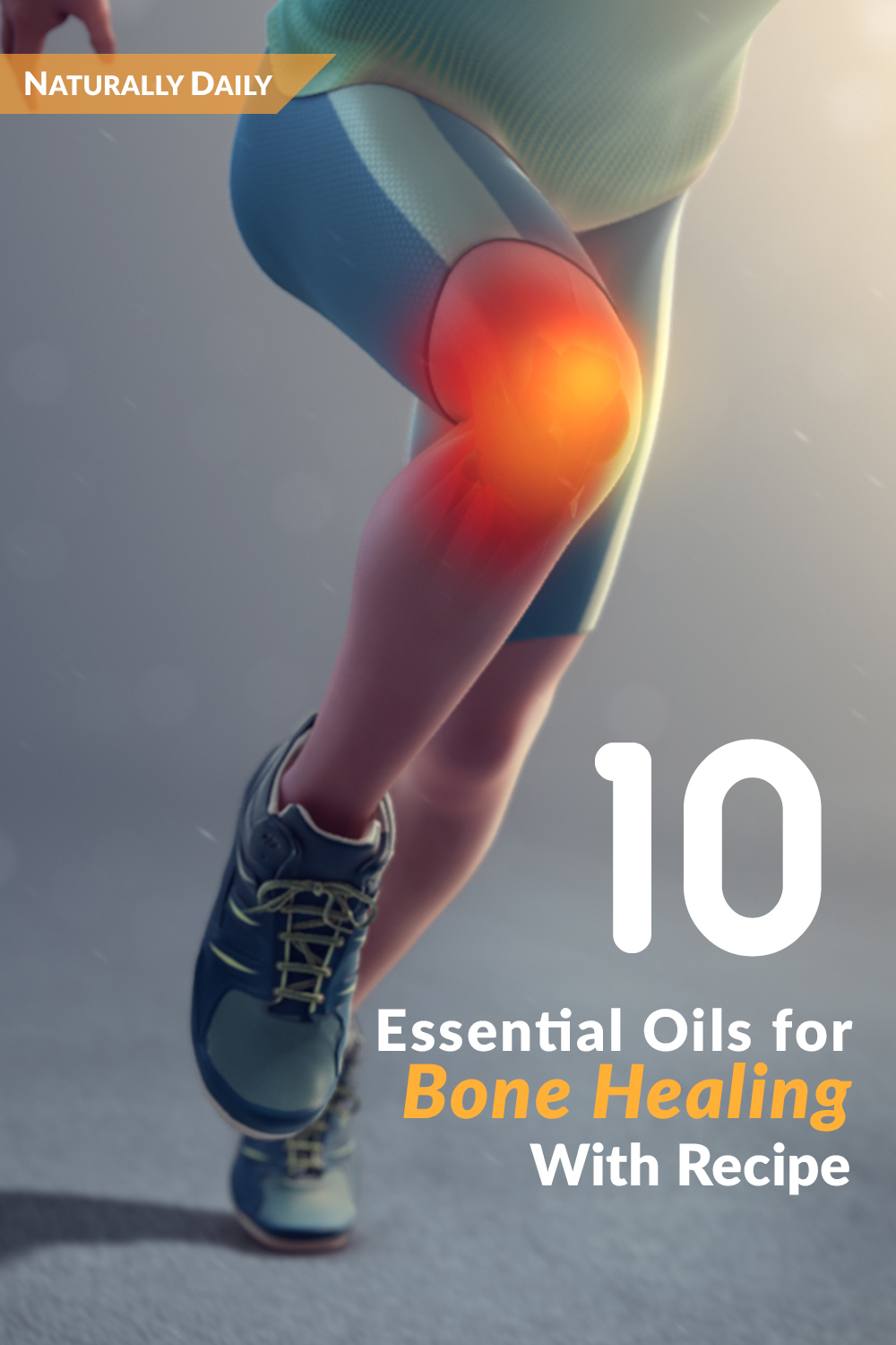 10 Essential Oils for Bone Healing and Broken Bone Care