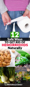 12+ Safe Ways to Get Rid of Hemorrhoids Naturally - Naturally Daily